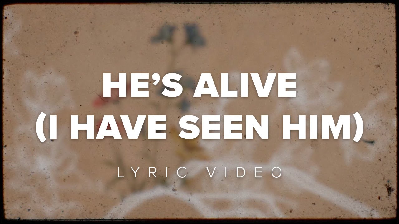 Elevation Worship – He’s Alive