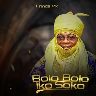 Prince Mk Baagi – Bolo Bolo Iko Soko