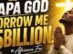 Rue Young – Papa God Borrow Me 10 Billion Ft. Papa Don